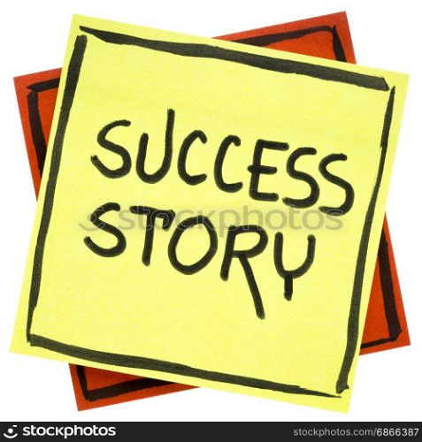 success story - handwriting in black ink on an isolated sticky note