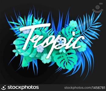 Summer trendy neon tropical leaves exotical plants palm jungle leaf lettering trending colors. Summer trendy neon tropical leaves exotical plants palm jungle leaf. Lettering trending colors on dark background template banner. Vector illustration isolated