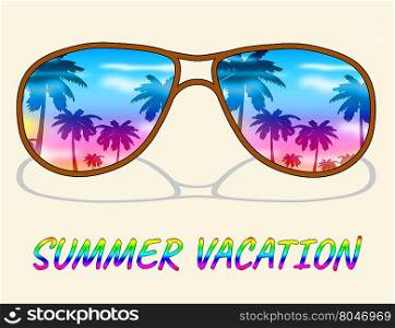 Summer Vacation Meaning Time Off And Summertime