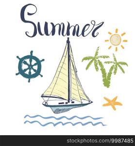 Summer Vector Illustration, Yacht, Anchor, Navy objects and Lettering. Summer Vector Illustration, Yacht, Anchor, Navy objects and Lettering.