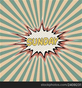 Sunday day week, Comic sound effect, pop art banner