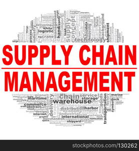Supply chain management word cloud. Creative illustration of idea word lettering typography . 3D rendering.