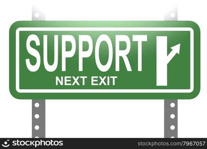 Support green sign board isolated image with hi-res rendered artwork that could be used for any graphic design.