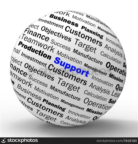 Support Sphere Definition Showing Customer Support Help Or Assistance