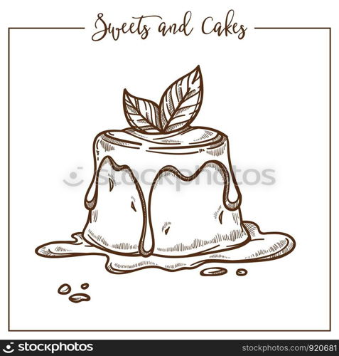 Sweets and cakes, dessert made of jelly and topping vector. Creamy base and frosting, decorated with leaf, monochrome sketch outline. Pudding traditional recipe and glazed top, confectionery. Sweets and cakes, dessert made of jelly and topping