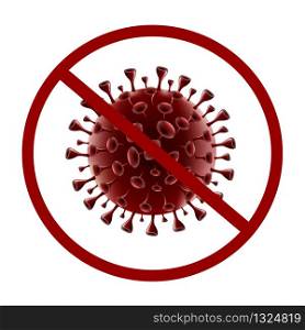Symbol prohibits the Covid19 Corona virus white background isolate