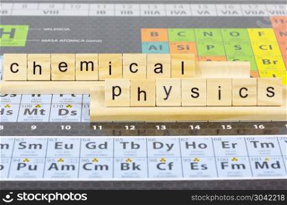 Table of elements. Table of elements with the words physics and chemistry