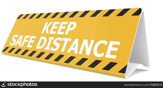 Table sign with keep safe distance word, 3D rendering