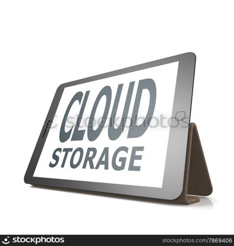 Tablet with cloud storage word image with hi-res rendered artwork that could be used for any graphic design.. Tablet with cloud storage word