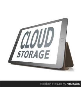 Tablet with cloud storage word image with hi-res rendered artwork that could be used for any graphic design.. Tablet with cloud storage word