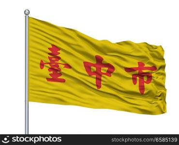 Taichung City Flag On Flagpole, Country China, Isolated On White Background. Taichung City Flag On Flagpole, China, Isolated On White Background