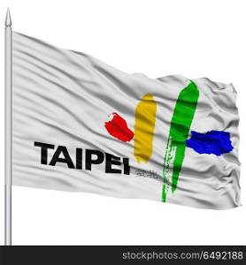Taipei City Flag on Flagpole, Capital City of Republic of China, Flying in the Wind, Isolated on White Background