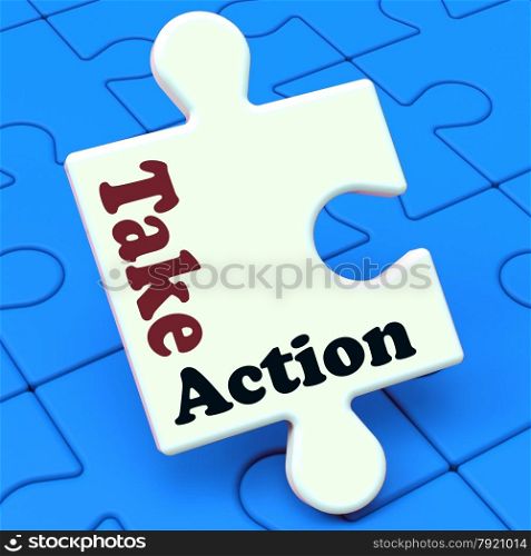 . Take Action Puzzle Showing Inspire Inspirational And Motivate