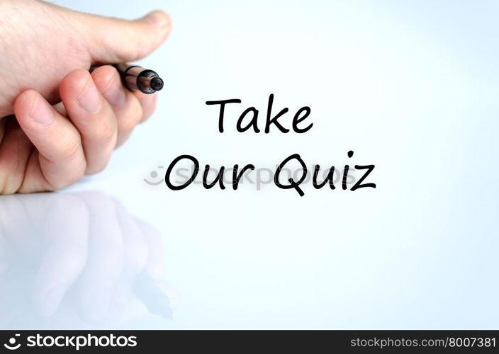 Take our quiz text concept isolated over white background