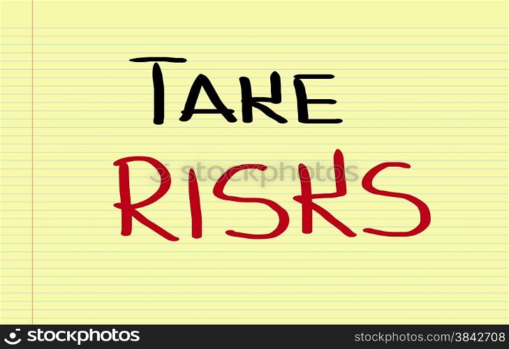 Take Risks Concept