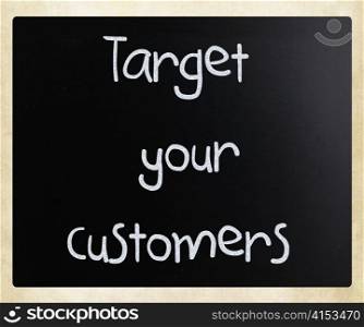 Target your customers
