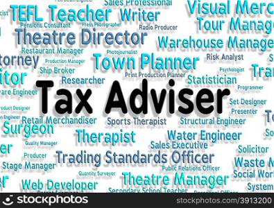 Tax Adviser Representing Position Duty And Work
