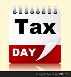 Tax Day Representing Excise Duty And Event