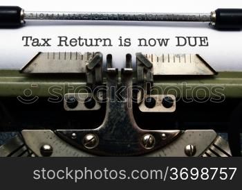 Tax return is now due