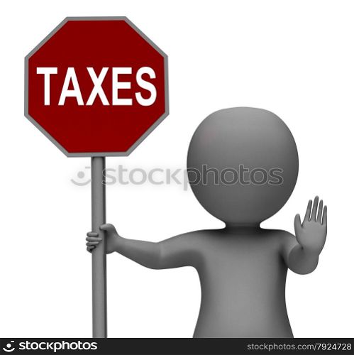 Taxes Stop Sign Meaning Stopping Tax Hard Work