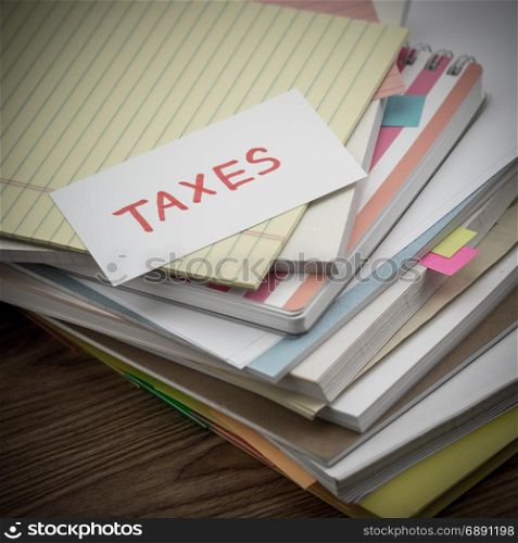 Taxes; The Pile of Business Documents on the Desk