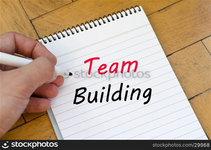 Team building text concept write on notebook