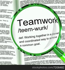 Team or teamwork concept icon means collective solidarity and collusion. Task force joining forces together - 3d illustration. Teamwork Definition Magnifier Showing Combined Effort And Cooperation