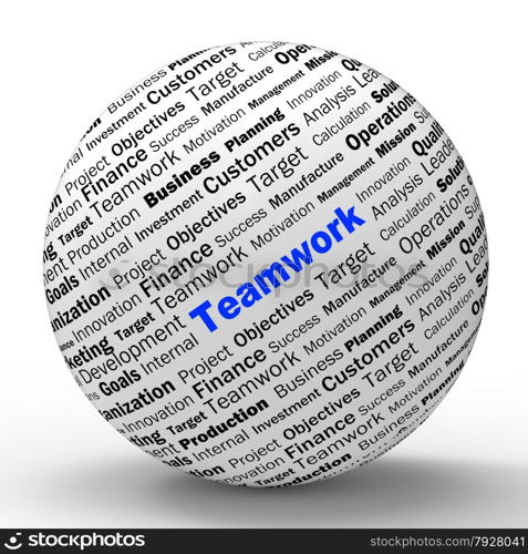Teamwork Sphere Definition Means Unity Cooperation And Partnership