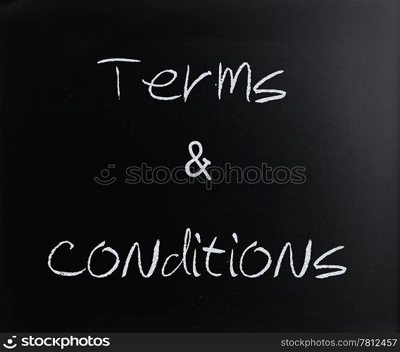 ""Terms & Conditions" handwritten with white chalk on a blackboard."