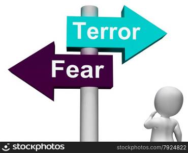 Terror Fear Signpost Showing Anxious Panic And Fears