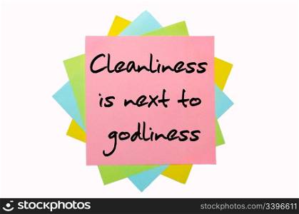 "text "Cleanliness is next to godliness" written by hand font on bunch of colored sticky notes"
