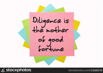 "text " Diligence is the mother of good fortune" written by hand font on bunch of colored sticky notes"