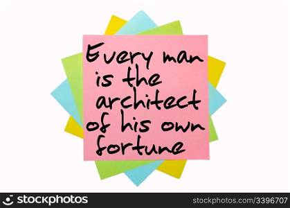 "text " Every man is the architect of his own fortune " written by hand font on bunch of colored sticky notes"