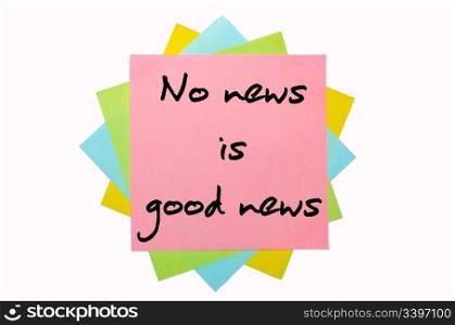 "text " No news is good news " written by hand font on bunch of colored sticky notes"