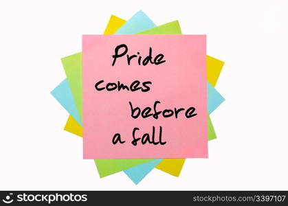 "text " Pride comes before a fall " written by hand font on bunch of colored sticky notes"