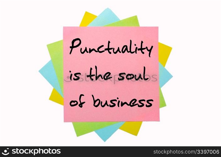 "text " Punctuality is the soul of business " written by hand font on bunch of colored sticky notes"