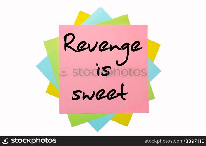 "text " Revenge is sweet " written by hand font on bunch of colored sticky notes"