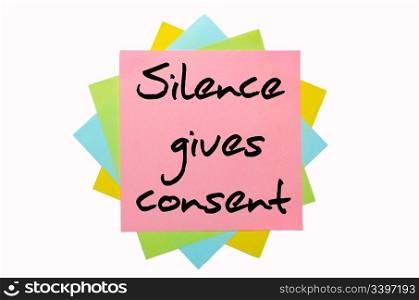 "text " Silence gives consent " written by hand font on bunch of colored sticky notes"