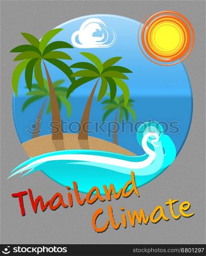 Thailand Climate Beach Scene Means Thai Weather In Asia