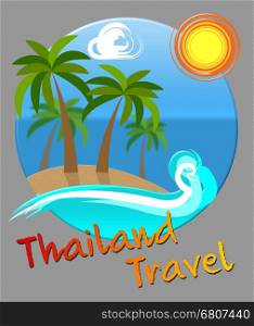 Thailand Travel Beach Scene Means Tours And Journeys In Asia