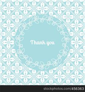 Thank you card template decorated cute pattern with floral frame. Vector illustration. Thank you card template with floral frame