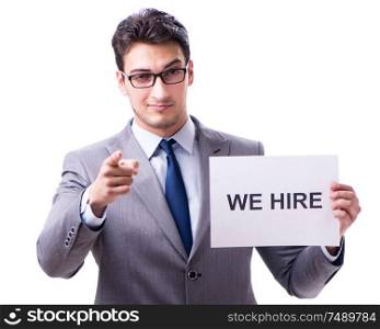 The businessman in recruitment concept isolated on white background. Businessman in recruitment concept isolated on white background