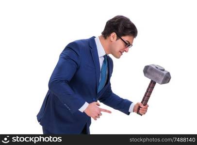 The businessman with hammer isolated on white background. Businessman with hammer isolated on white background