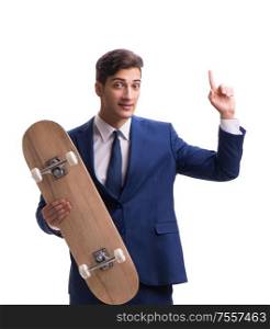 The businessman with skateboard isolated on white background. Businessman with skateboard isolated on white background