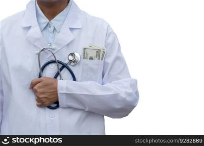 The doctor holding a stethoscope in the shirt pocket there is money inside on an isolated background.