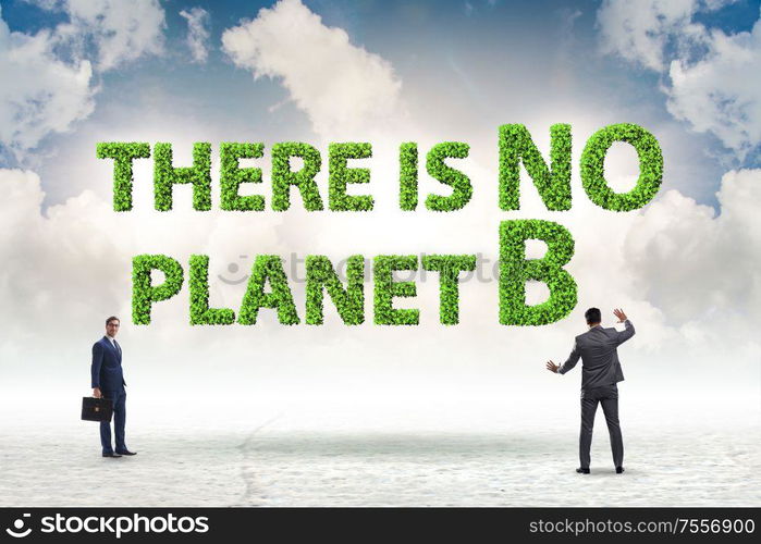 The ecological concept - there is no planet b. Ecological concept - there is no planet b