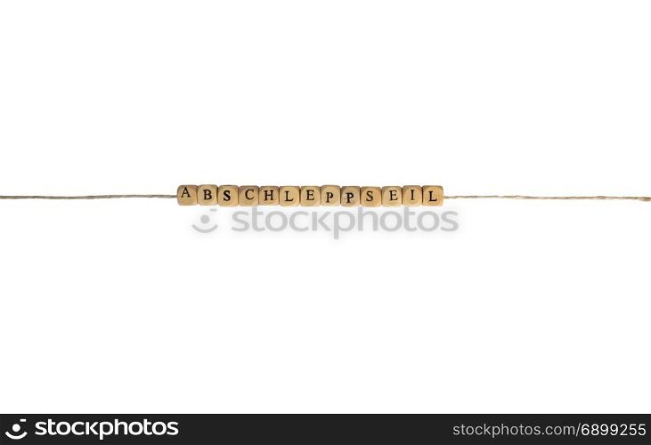 The german word tow rope on a cord, isolated on white
