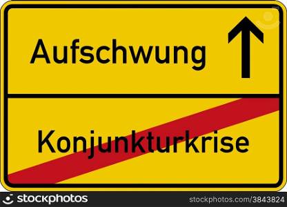 The German words for economic crisis and recovery (Konjunkturkrise and Aufschwung) on a road sign