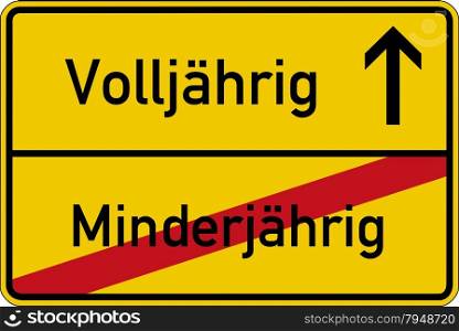 The German words for of age and underage (volljahrig and minderjahrig) on a road sign