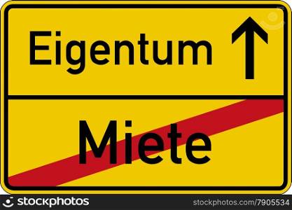 The German words for rent and property (Miete und Eigentum) on a road sign